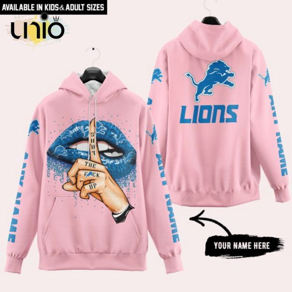 Detroit Lions Custom Name Shut The F Up Pink Hoodie