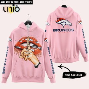 Denver Broncos Custom Name Shut The F Up Pink Hoodie