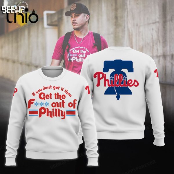 Get The Out Of Philadelphia Phillies White Hoodie