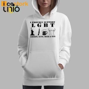 I Proudly Support LGBT Liberty Guns Beer Tits T-Shirt