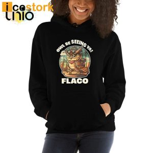 Decoding Fox News Owl Be Seeing Ya Flaco T-Shirt