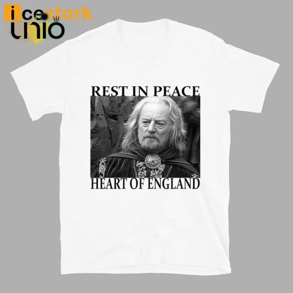 Bernard Hill Rest In Peace Heart Of England T-Shirt