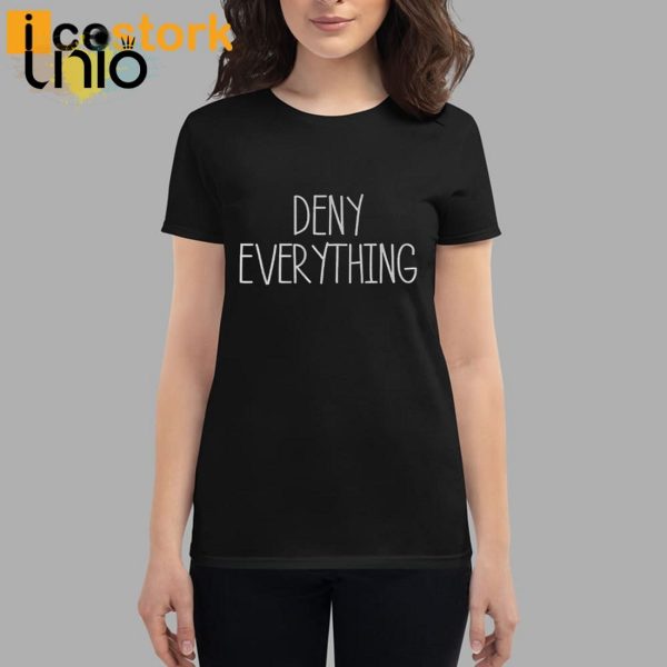 George Conway Deny Everything T-Shirt