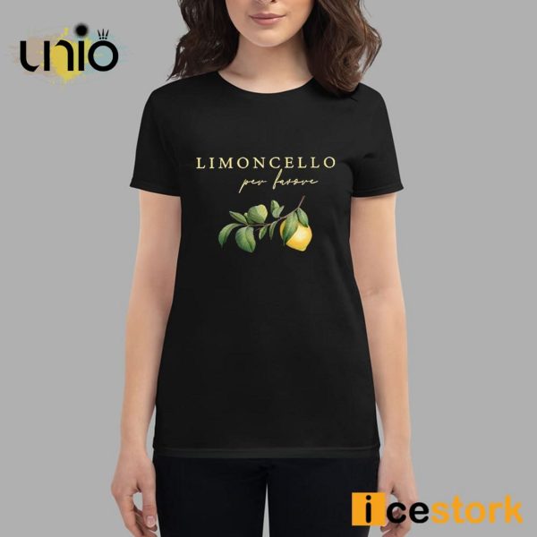 Limoncello Per Favore T-Shirt