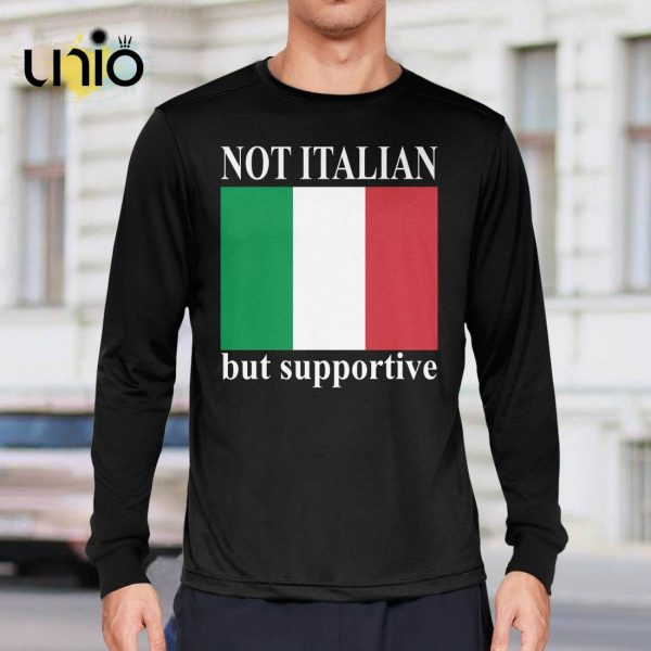 Not Italian But Supportive T-Shirt