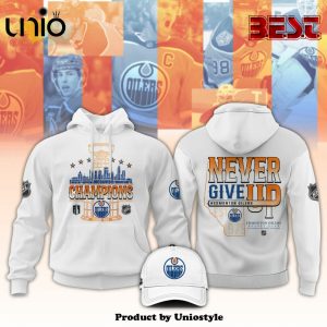 Edmonton Oilers Hockey Champions Never Give Up White Hoodie